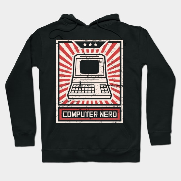 Propaganda Poster – Computer Nerd Hoodie by MeatMan